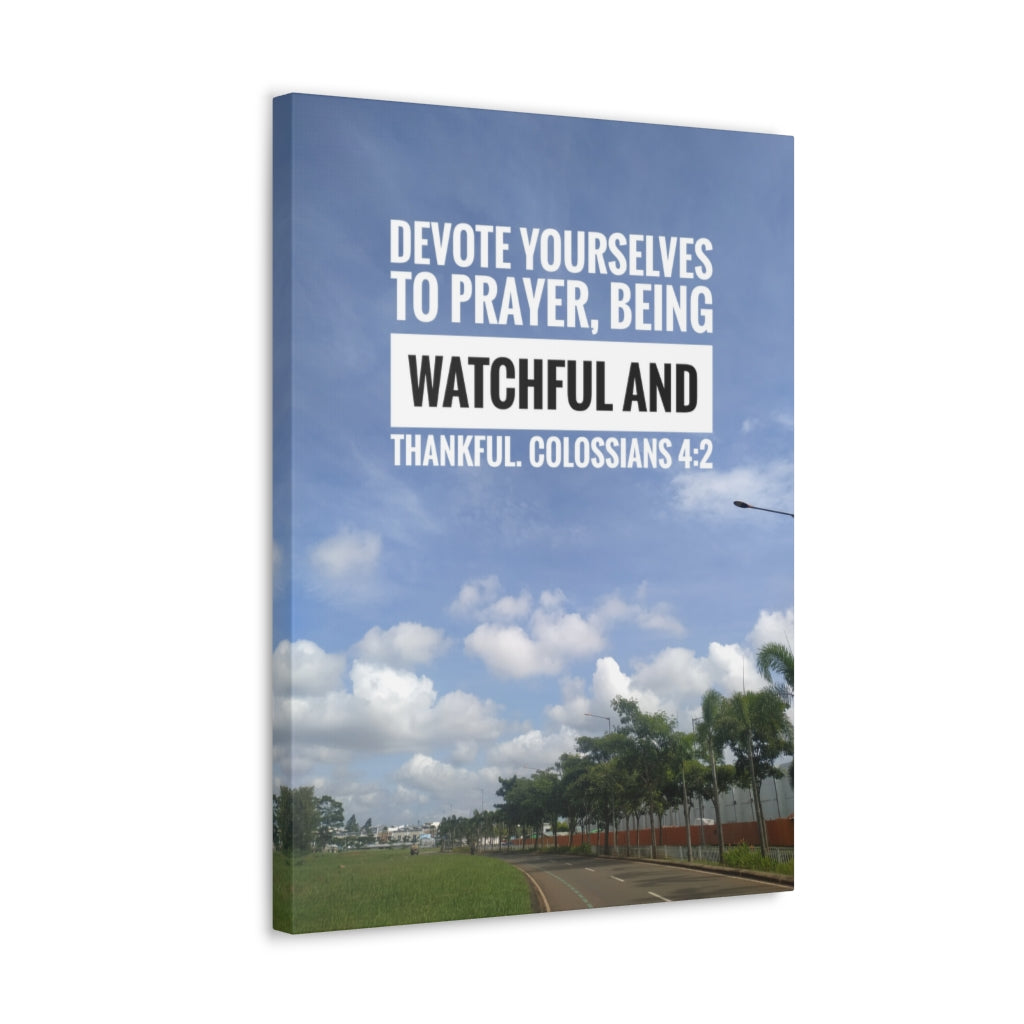 Scripture Walls Devote Yourselves Colossians 4:2 Bible Verse Canvas Christian Wall Art Ready to Hang Unframed-Express Your Love Gifts