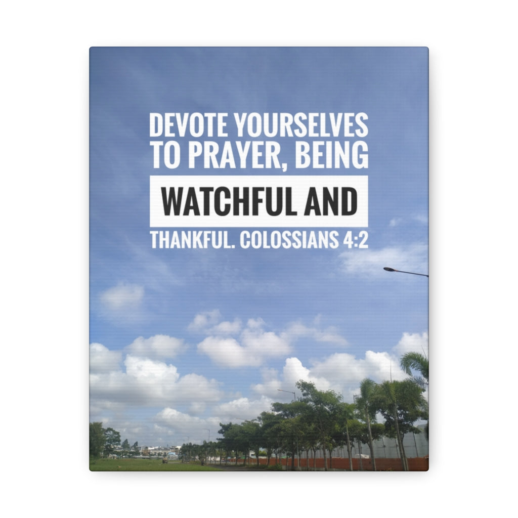 Scripture Walls Devote Yourselves Colossians 4:2 Bible Verse Canvas Christian Wall Art Ready to Hang Unframed-Express Your Love Gifts