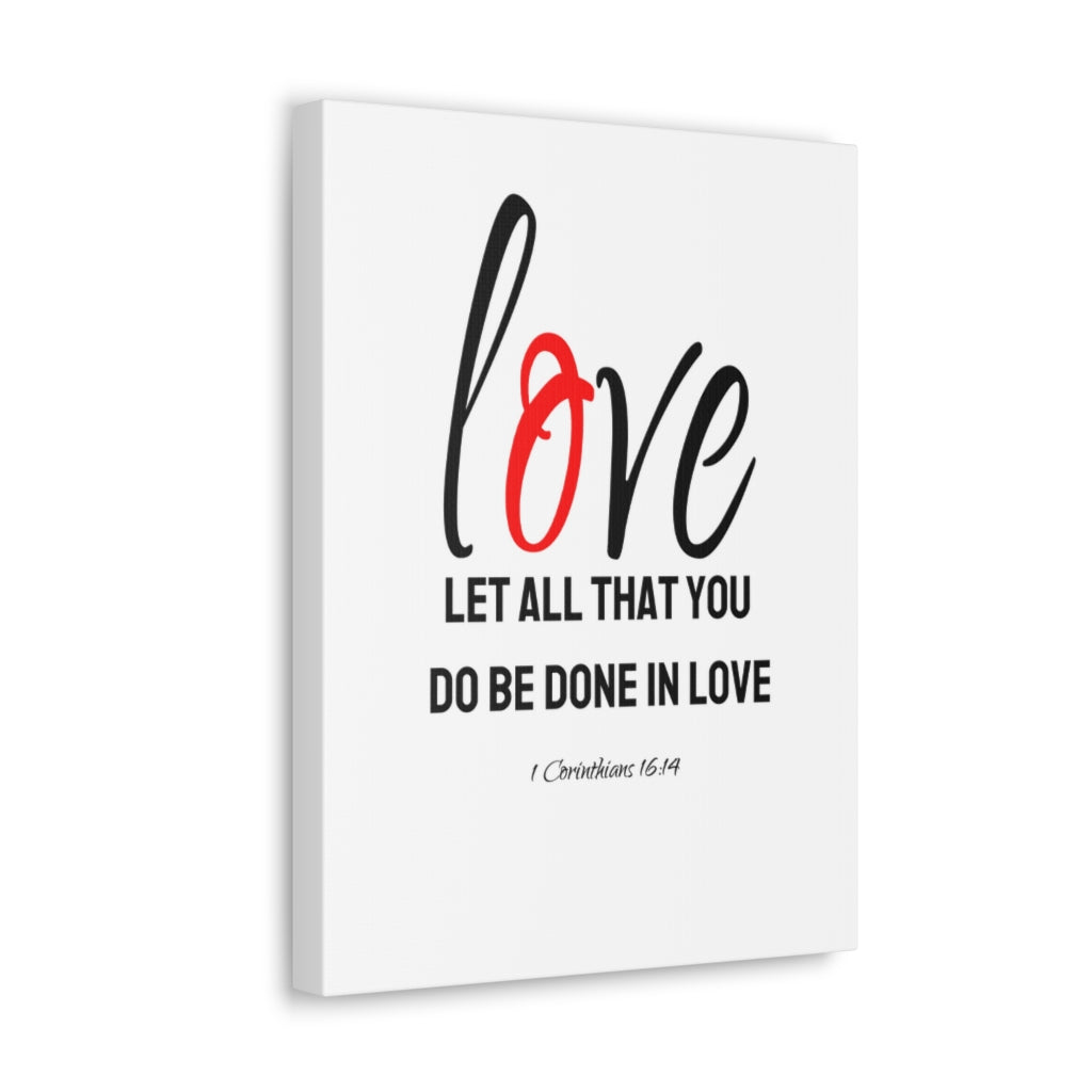 Scripture Walls Do Be Done In Love 1 Corinthians 16:14 Bible Verse Canvas Christian Wall Art Ready to Hang Unframed-Express Your Love Gifts