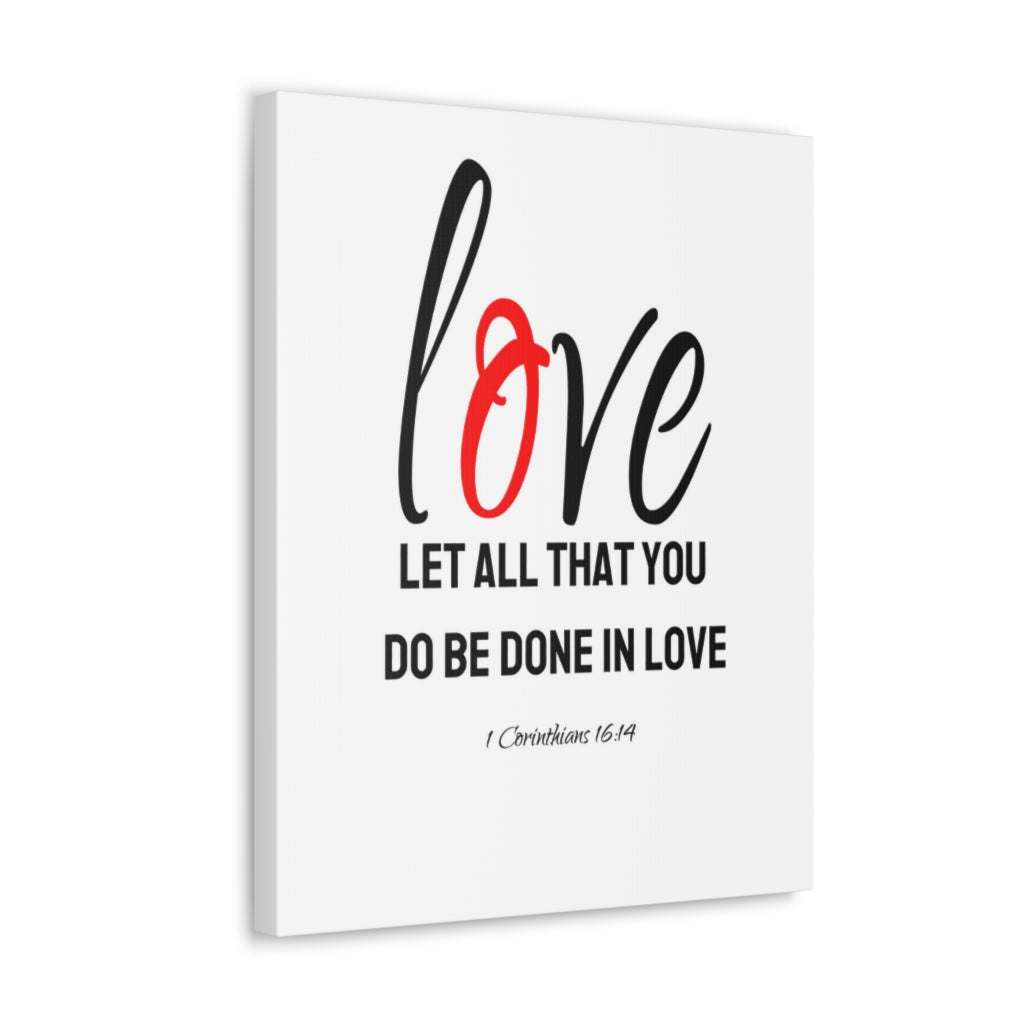 Scripture Walls Do Be Done In Love 1 Corinthians 16:14 Bible Verse Canvas Christian Wall Art Ready to Hang Unframed-Express Your Love Gifts