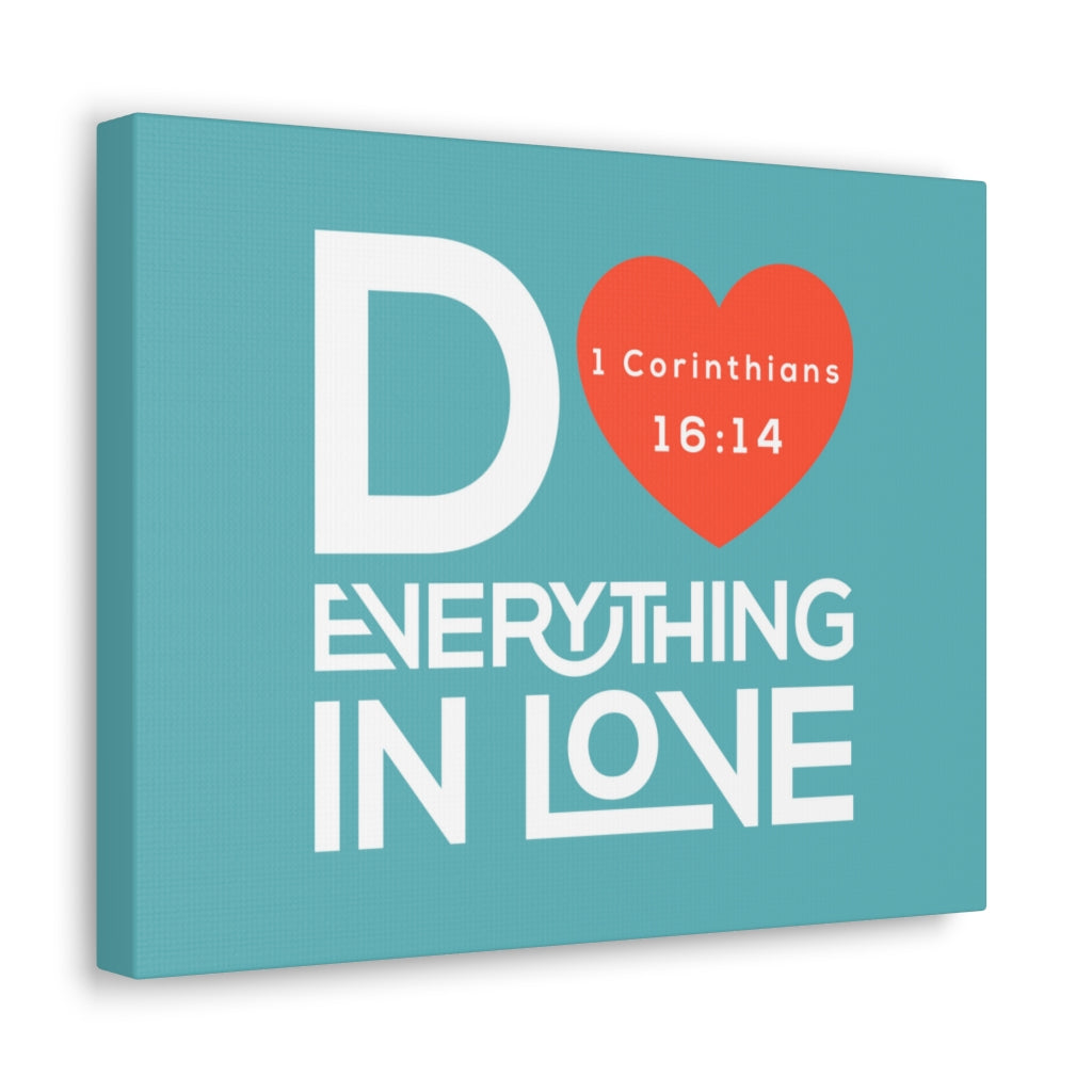 Scripture Walls Do Everything In Love 1 Corinthians 16:14 Christian Wall Art Bible Verse Print Ready To Hang Unframed-Express Your Love Gifts