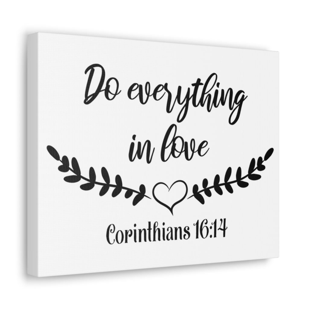 Scripture Walls Do Everything In Love Corinthians 16:14 Bible Verse Canvas Christian Wall Art Ready To Hang Unframed-Express Your Love Gifts
