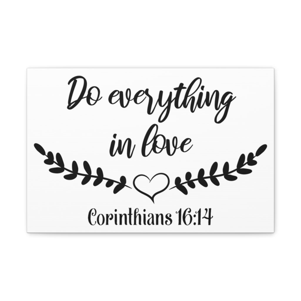 Scripture Walls Do Everything In Love Corinthians 16:14 Bible Verse Canvas Christian Wall Art Ready To Hang Unframed-Express Your Love Gifts