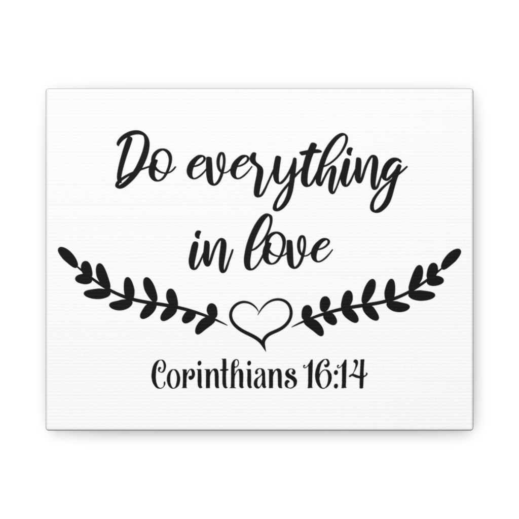 Scripture Walls Do Everything In Love Corinthians 16:14 Bible Verse Canvas Christian Wall Art Ready To Hang Unframed-Express Your Love Gifts