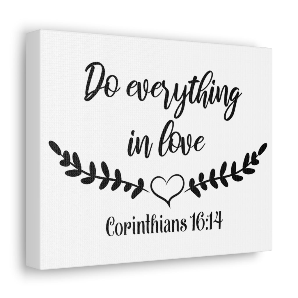 Scripture Walls Do Everything In Love Corinthians 16:14 Bible Verse Canvas Christian Wall Art Ready To Hang Unframed-Express Your Love Gifts