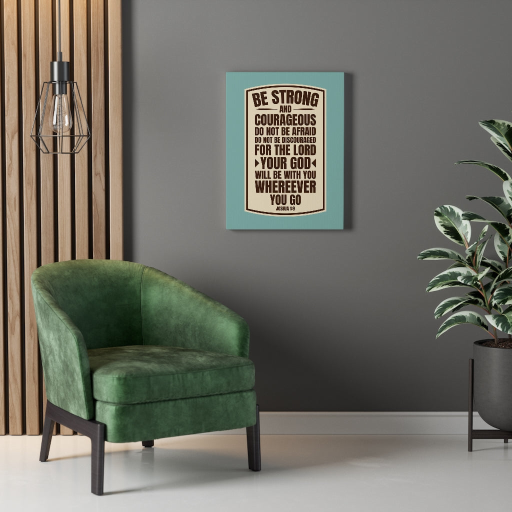 Scripture Walls Do Not Be Discouraged Joshua 1:9 Bible Verse Canvas Christian Wall Art Ready to Hang Unframed-Express Your Love Gifts