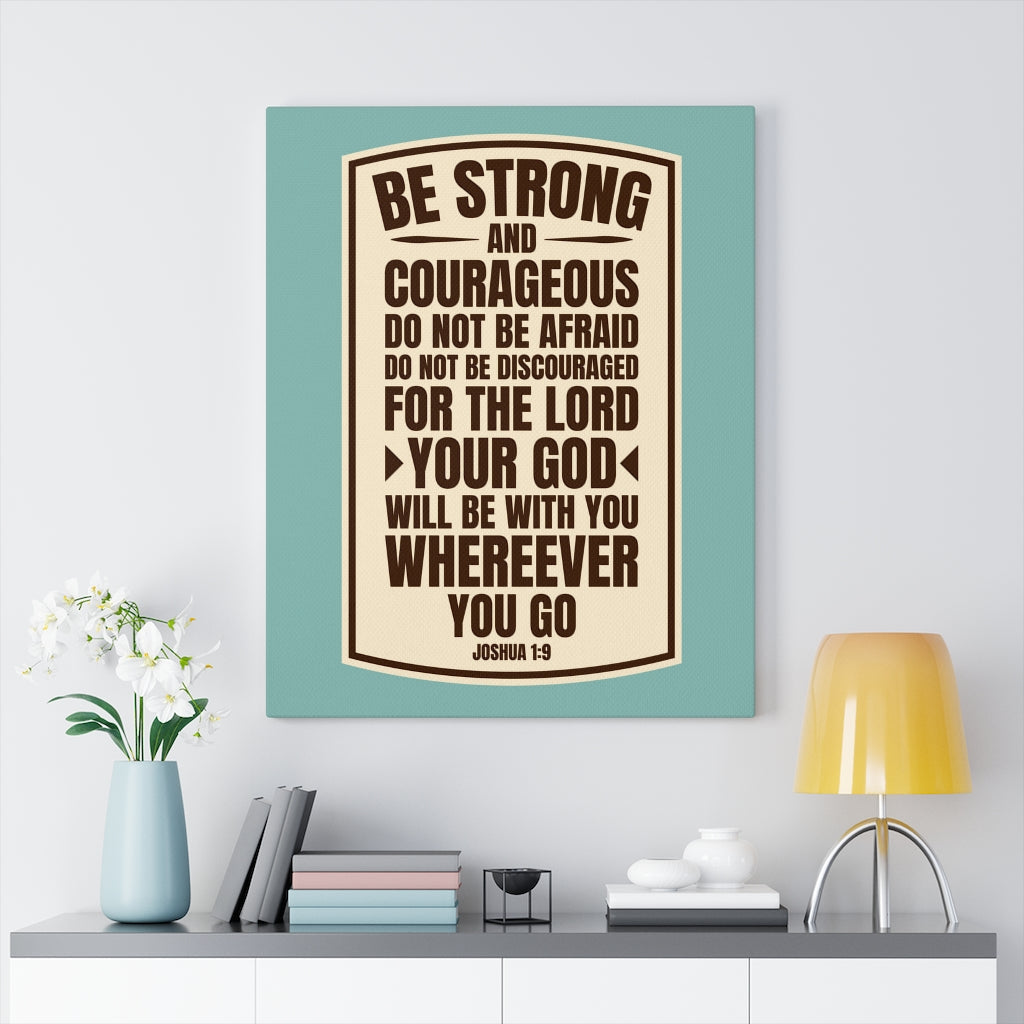 Scripture Walls Do Not Be Discouraged Joshua 1:9 Bible Verse Canvas Christian Wall Art Ready to Hang Unframed-Express Your Love Gifts