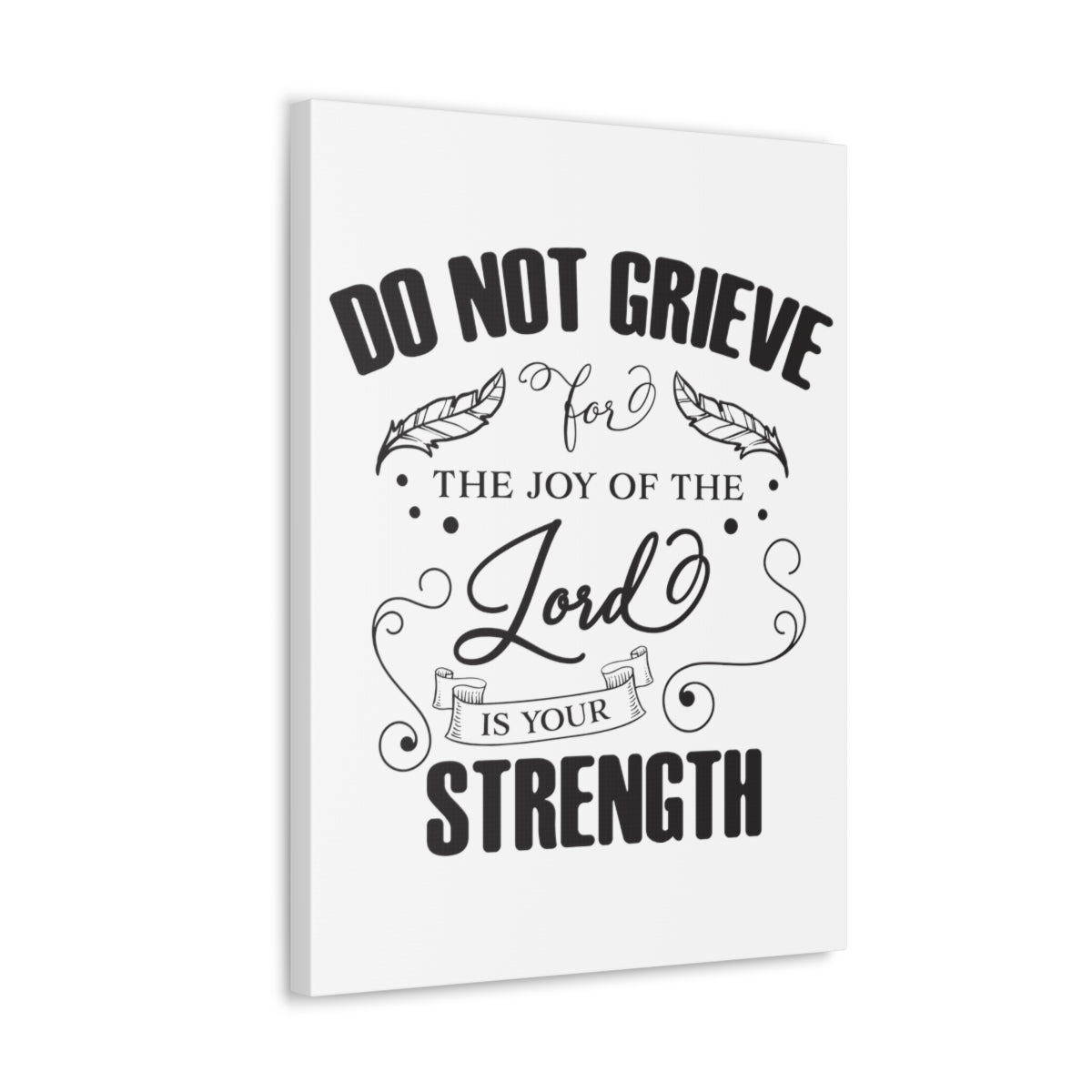 Scripture Walls Do Not Grieve Nehemiah 8:10 Christian Wall Art Print Ready to Hang Unframed-Express Your Love Gifts