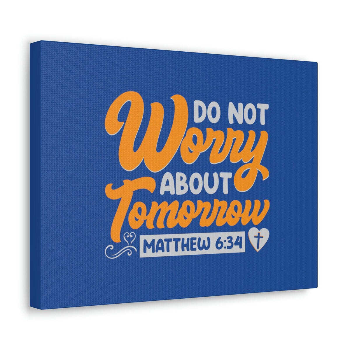 Scripture Walls Do Not Worry Matthew 6:34 Blue & Orange Bible Verse Canvas Christian Wall Art Ready to Hang Unframed-Express Your Love Gifts