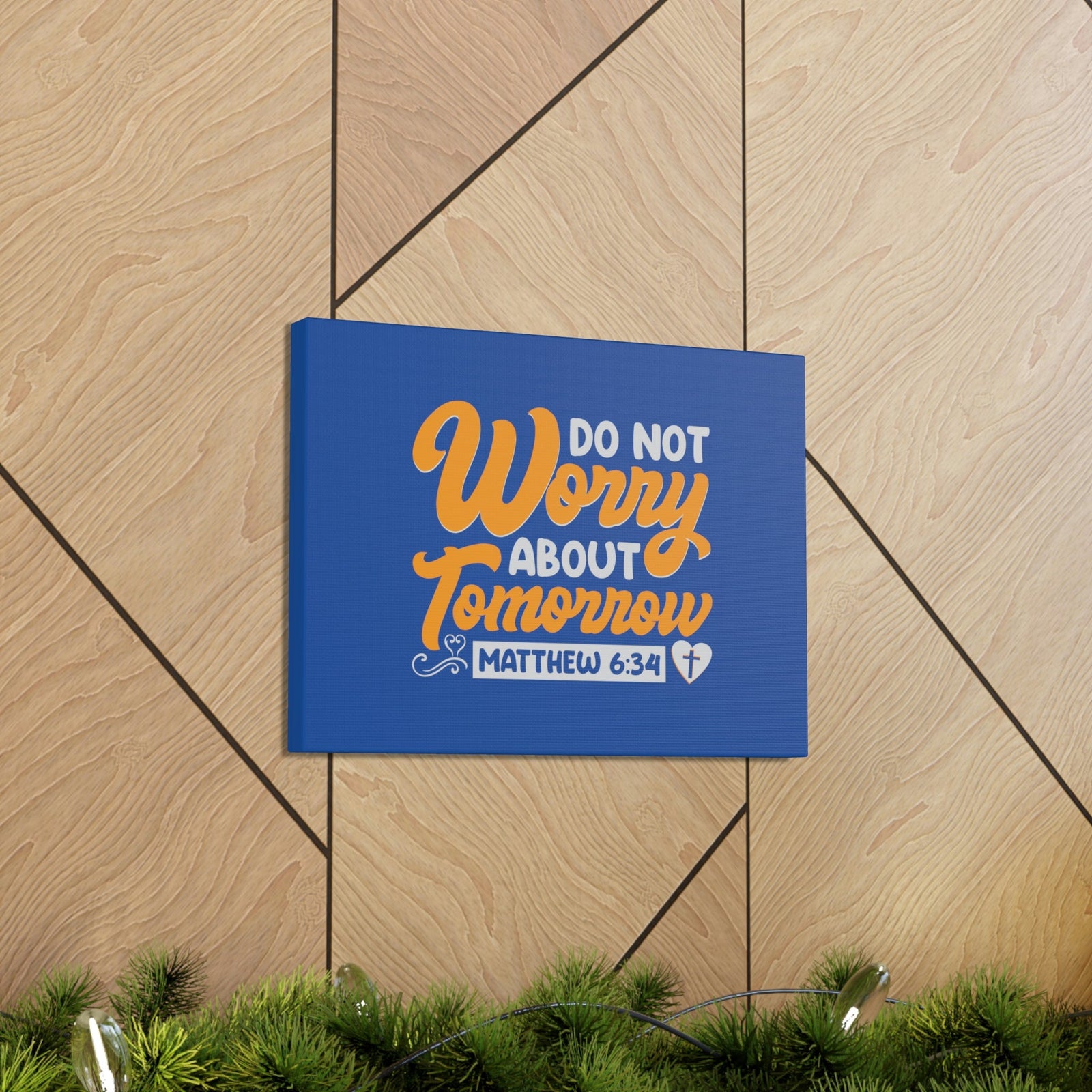 Scripture Walls Do Not Worry Matthew 6:34 Blue & Orange Bible Verse Canvas Christian Wall Art Ready to Hang Unframed-Express Your Love Gifts