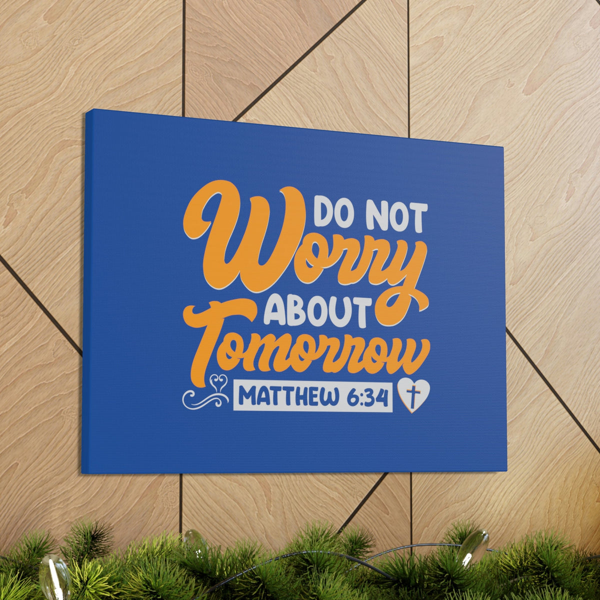 Scripture Walls Do Not Worry Matthew 6:34 Blue & Orange Bible Verse Canvas Christian Wall Art Ready to Hang Unframed-Express Your Love Gifts