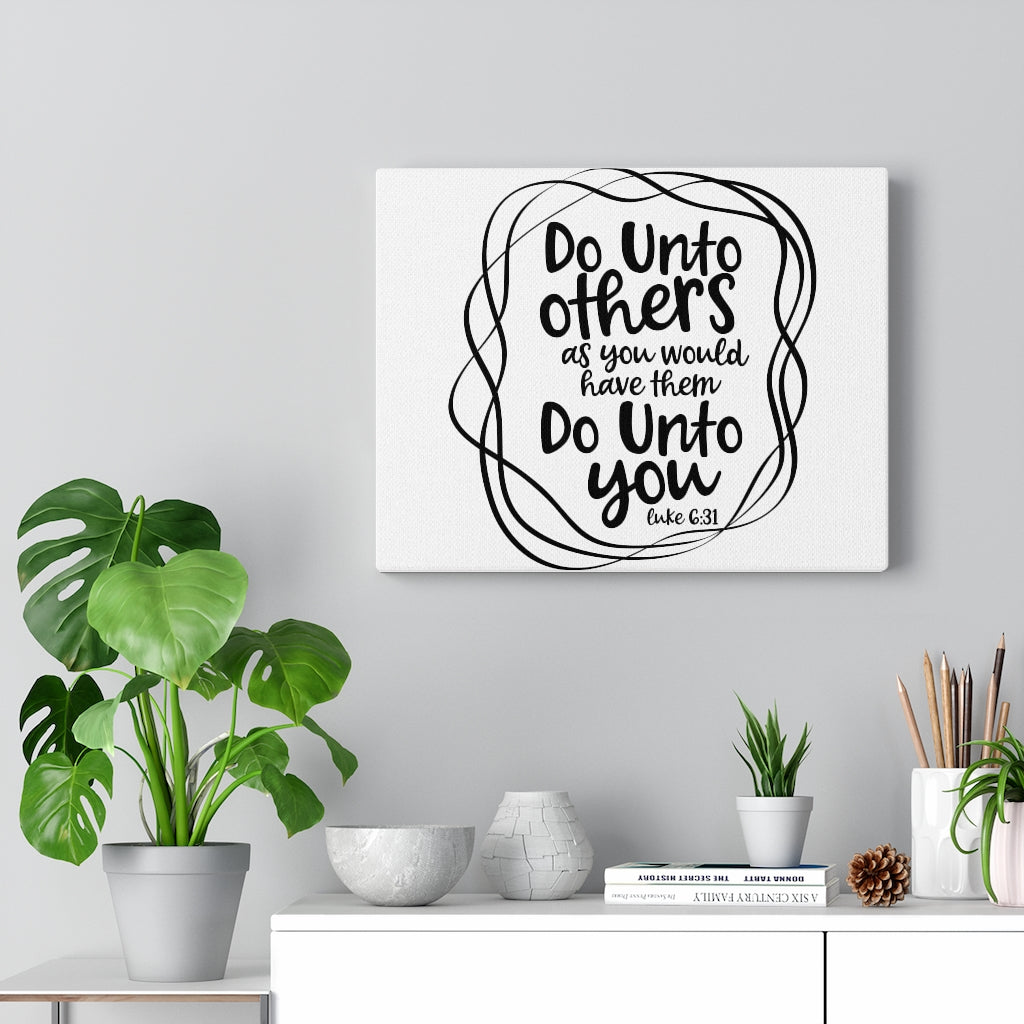Scripture Walls Do Unto Others Luke 6:31 Bible Verse Canvas Christian Wall Art Ready to Hang Unframed-Express Your Love Gifts