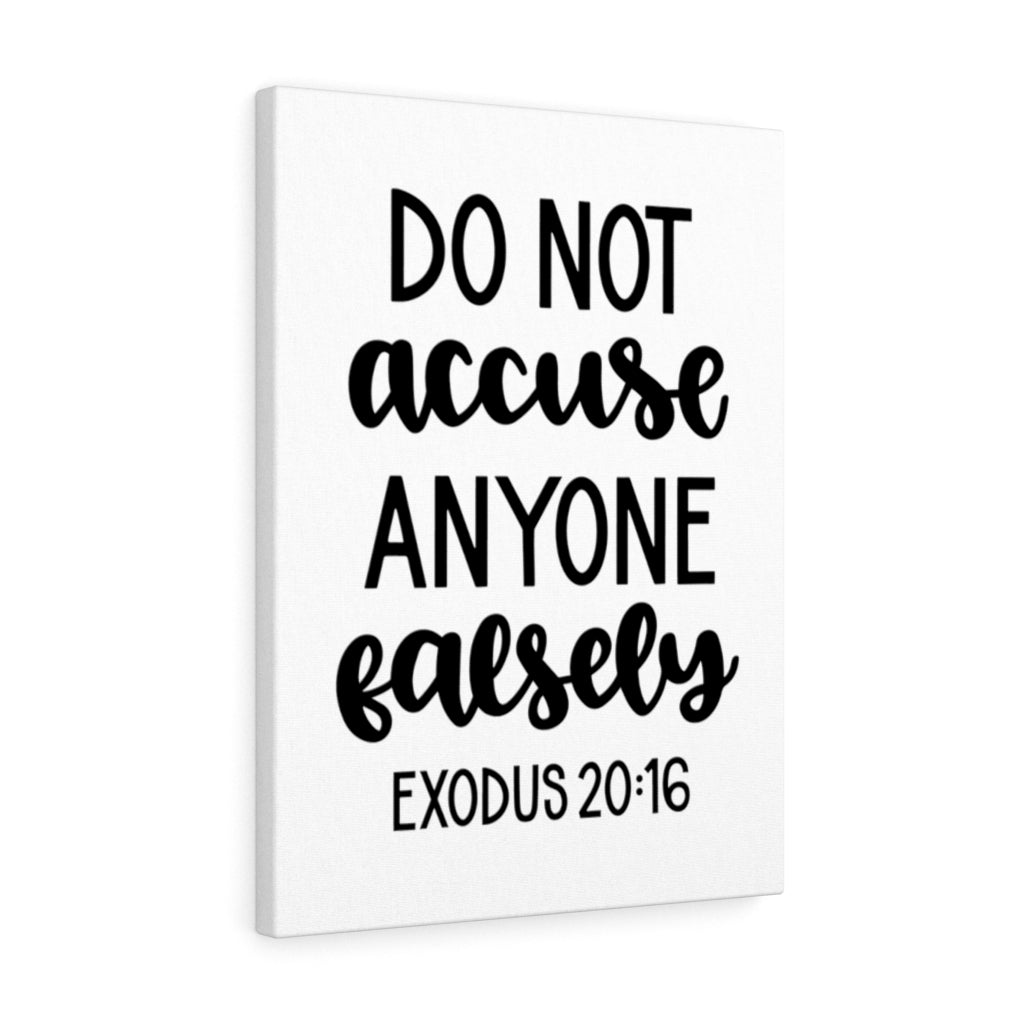 Scripture Walls Don't Accuse Falsely Exodus 20:16 Bible Verse Canvas Christian Wall Art Ready to Hang Unframed-Express Your Love Gifts