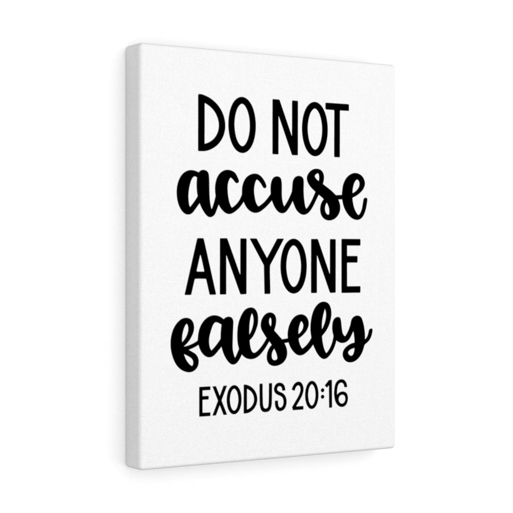 Scripture Walls Don't Accuse Falsely Exodus 20:16 Bible Verse Canvas Christian Wall Art Ready to Hang Unframed-Express Your Love Gifts