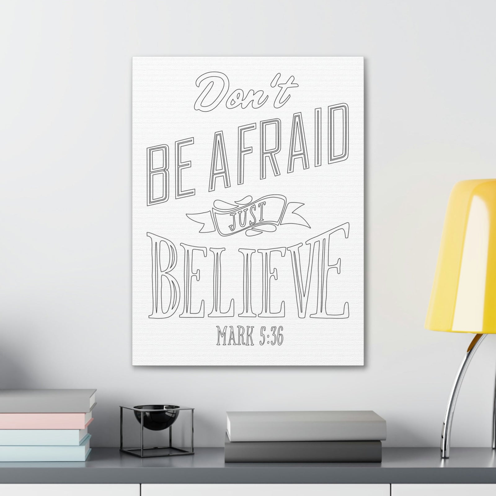 Scripture Walls Don't Be Afraid Just Believe Mark 5:36 Banner Bible Verse Canvas Christian Wall Art Ready To Hang Unframed-Express Your Love Gifts
