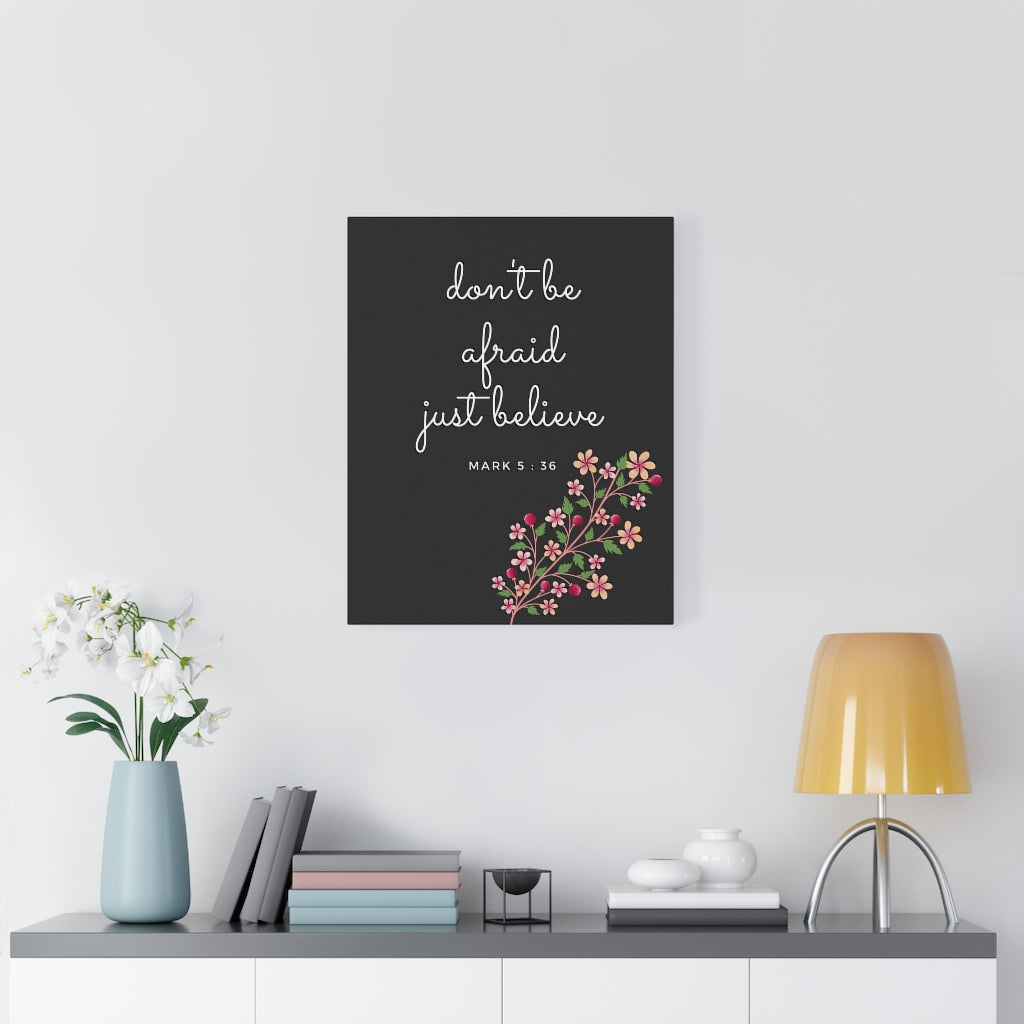 Scripture Walls Don't Be Afraid Mark 5:36 Bible Verse Canvas Christian Wall Art Ready to Hang Unframed-Express Your Love Gifts