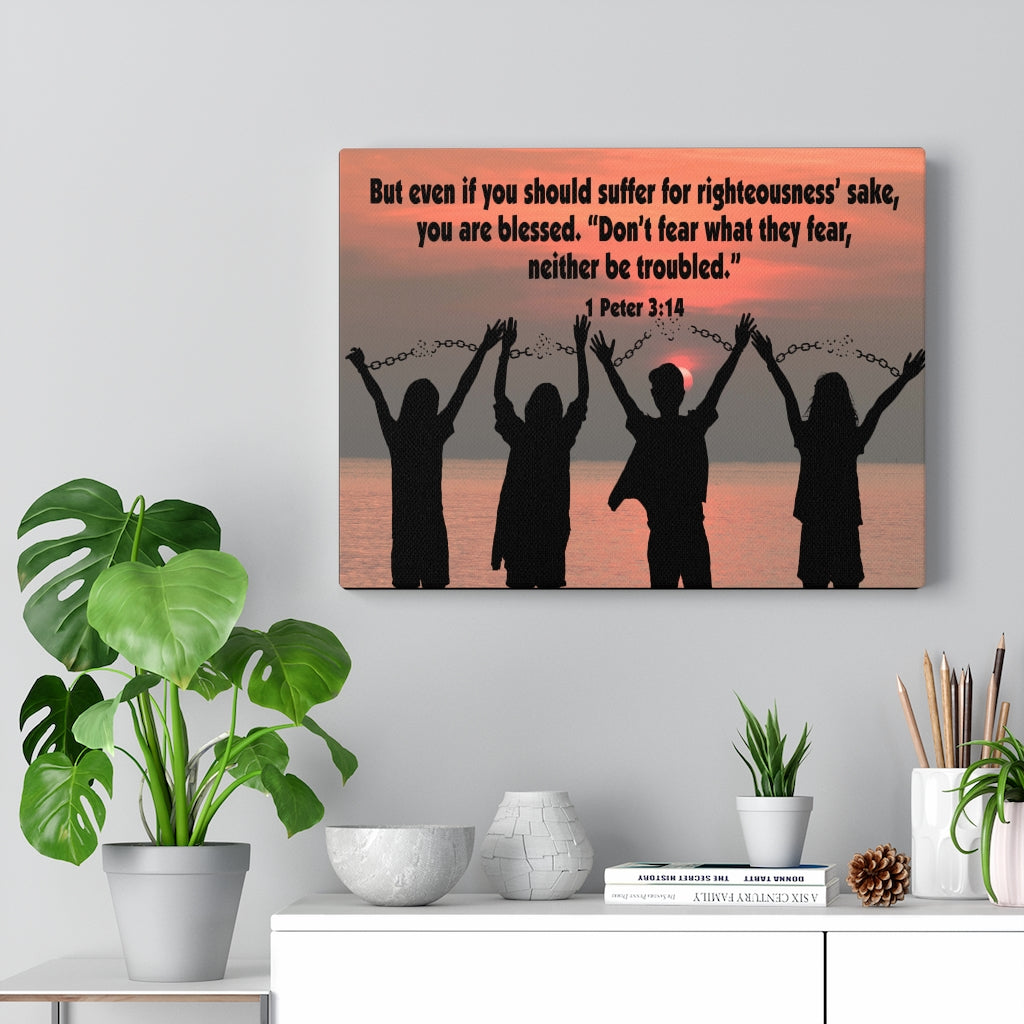 Scripture Walls Don't Fear What They Fear 1 Peter 3:14 Bible Verse Canvas Christian Wall Art Ready to Hang Unframed-Express Your Love Gifts