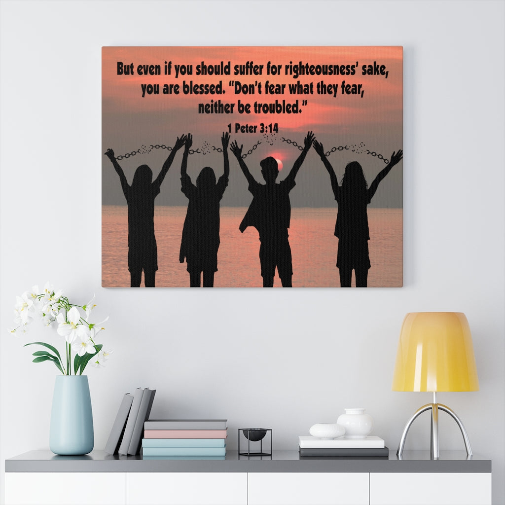 Scripture Walls Don't Fear What They Fear 1 Peter 3:14 Bible Verse Canvas Christian Wall Art Ready to Hang Unframed-Express Your Love Gifts
