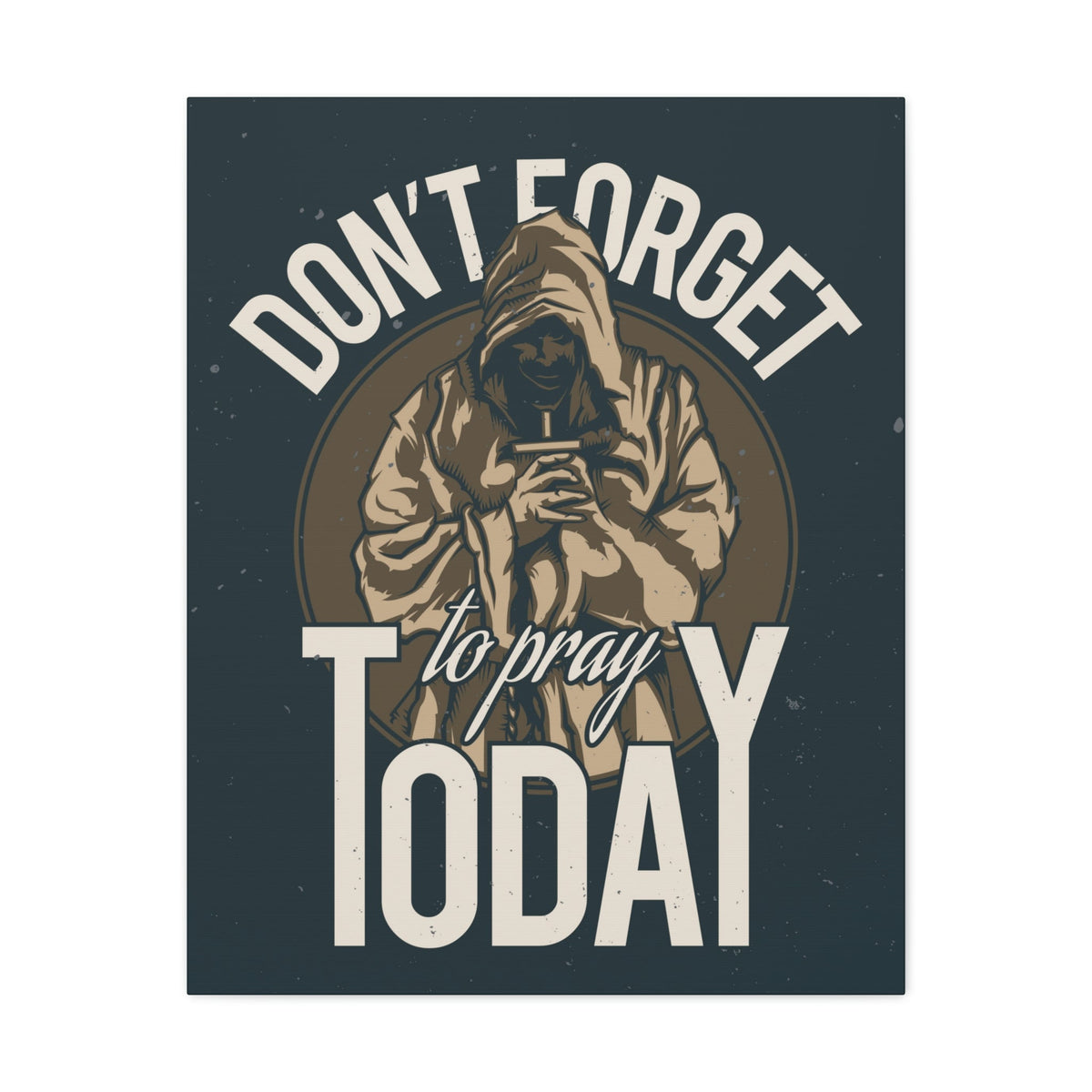 Scripture Walls Don't Forget To Pray Today Romans 12:12 Christian Wall Art Print Ready to Hang Unframed-Express Your Love Gifts