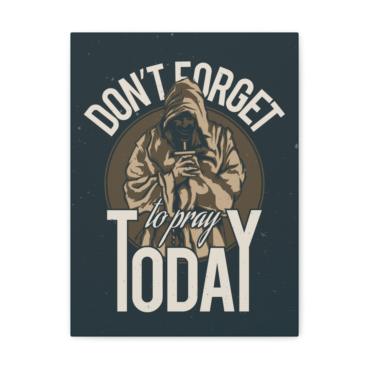 Scripture Walls Don't Forget To Pray Today Romans 12:12 Christian Wall Art Print Ready to Hang Unframed-Express Your Love Gifts