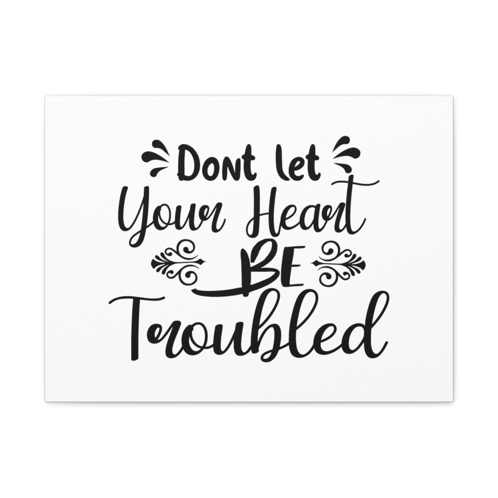 Scripture Walls Don't Let Your Head Be Troubled John 14:1 Christian Wall Art Bible Verse Print Ready to Hang Unframed-Express Your Love Gifts