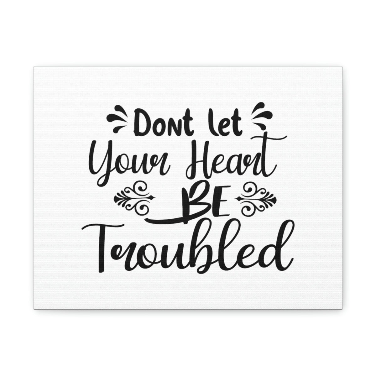 Scripture Walls Don't Let Your Head Be Troubled John 14:1 Christian Wall Art Bible Verse Print Ready to Hang Unframed-Express Your Love Gifts