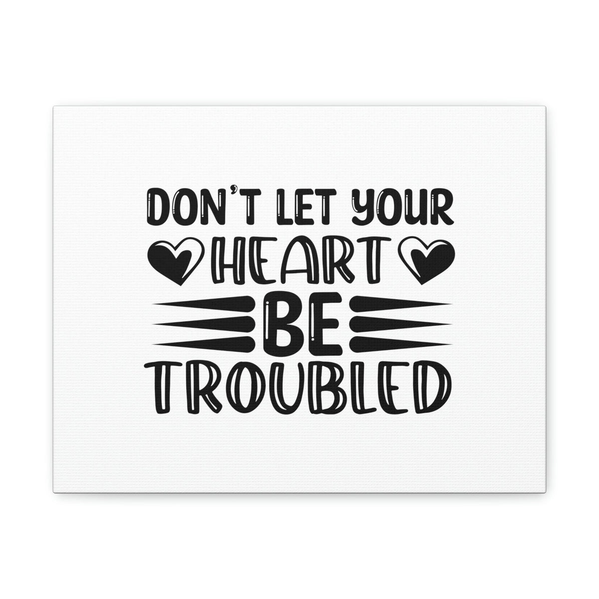 Scripture Walls Don't Let Your Heart Be Troubled John 14:1 Christian Wall Art Bible Verse Print Ready to Hang Unframed-Express Your Love Gifts