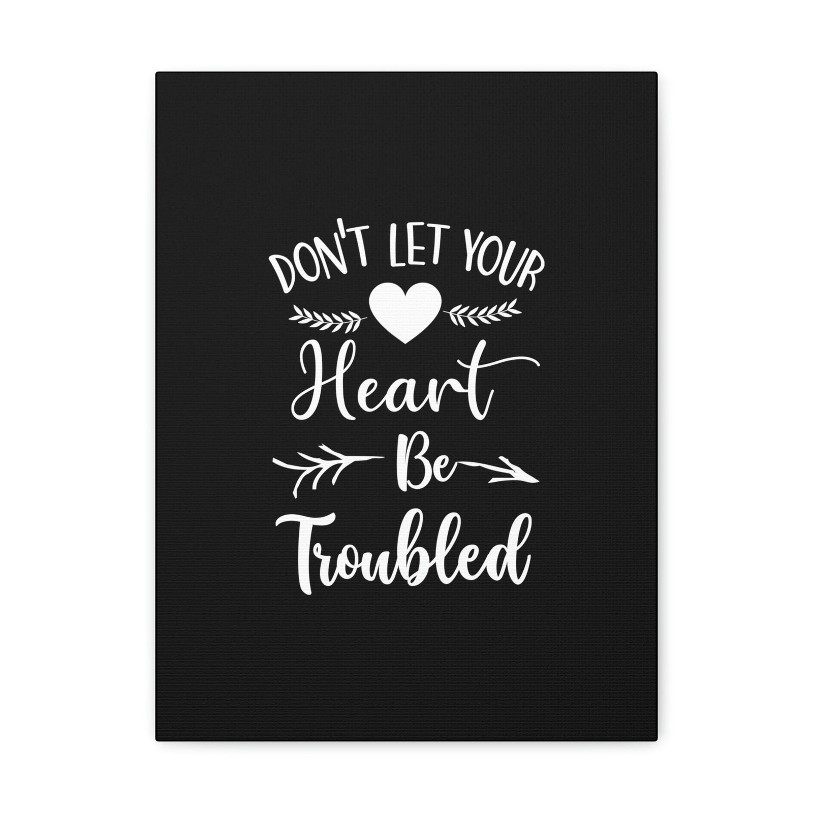Scripture Walls Don't Let Your Heart Be Troubled John 14:27 White Christian Wall Art Bible Verse Print Ready to Hang Unframed-Express Your Love Gifts