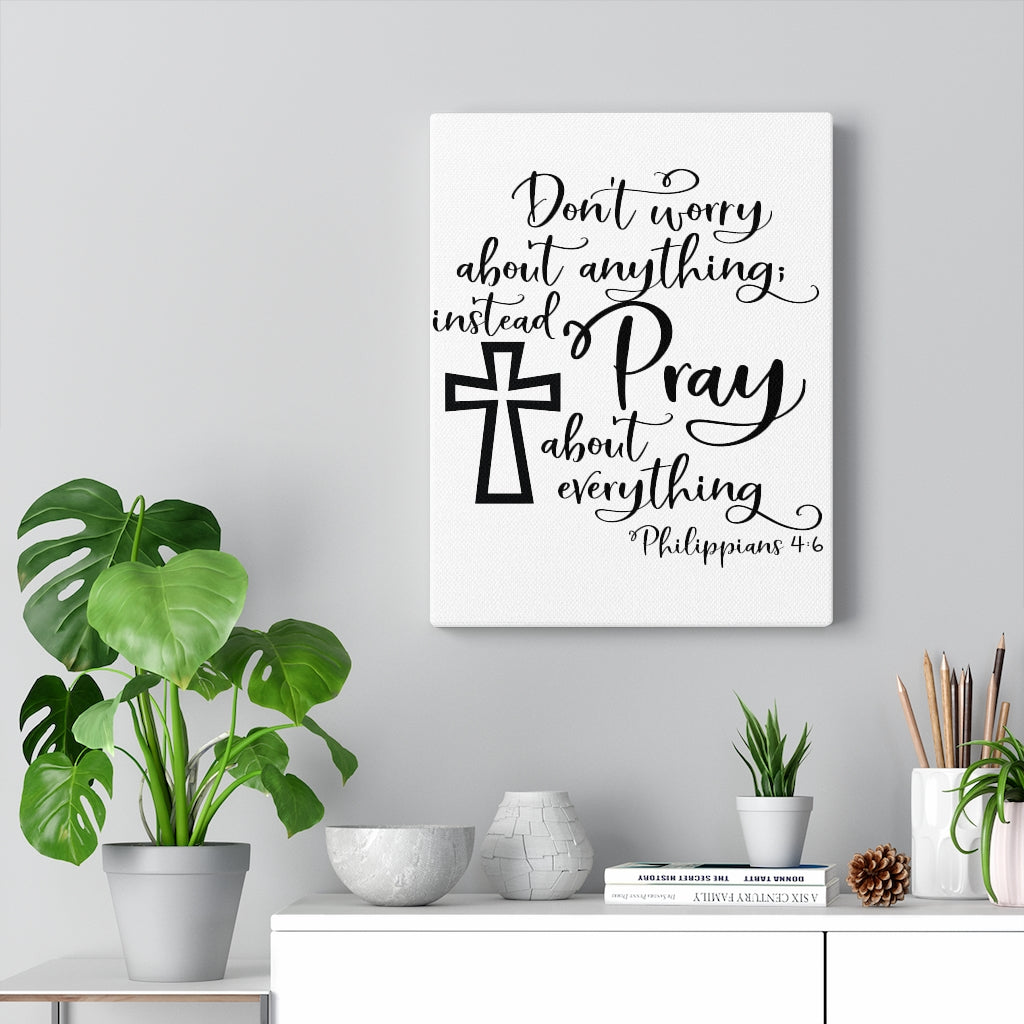 Scripture Walls Don't Worry About Anything Philippians 4:6 Bible Verse Canvas Christian Wall Art Ready to Hang Unframed-Express Your Love Gifts