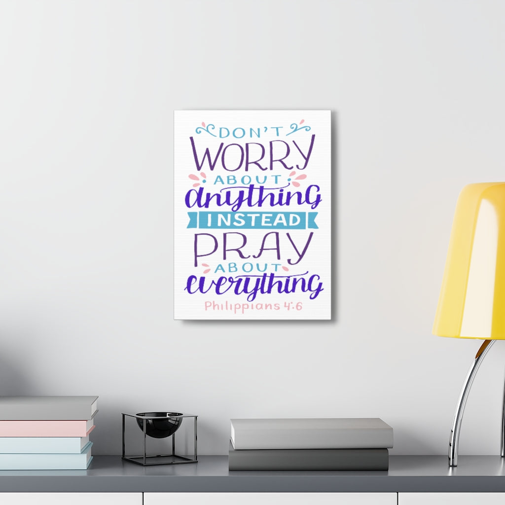 Scripture Walls Don't Worry About Anything Philippians 4:6 Christian Wall Art Bible Verse Print Ready To Hang Unframed-Express Your Love Gifts