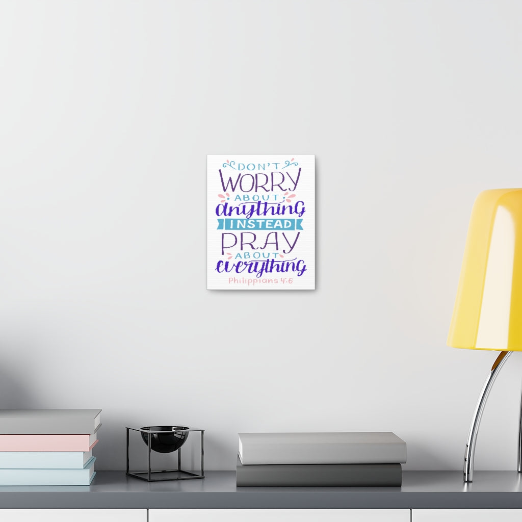 Scripture Walls Don't Worry About Anything Philippians 4:6 Christian Wall Art Bible Verse Print Ready To Hang Unframed-Express Your Love Gifts