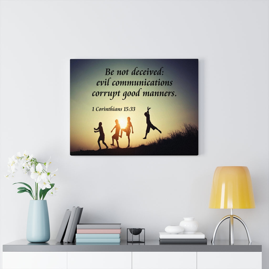Scripture Walls DonÃ¢ÂÂt Be Deceived 1 Corinthians 15:33 Bible Verse Canvas Christian Wall Art Ready to Hang Unframed-Express Your Love Gifts