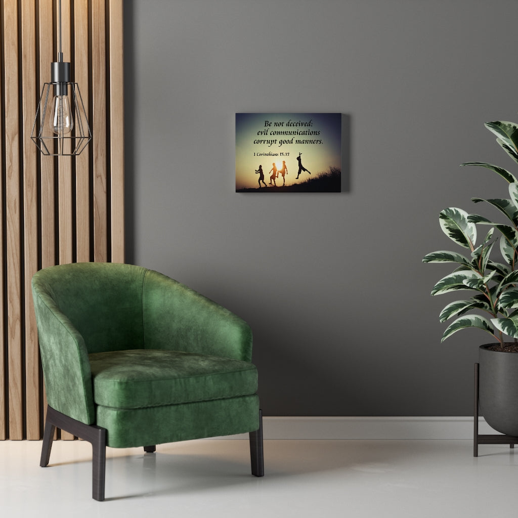 Scripture Walls DonÃ¢ÂÂt Be Deceived 1 Corinthians 15:33 Bible Verse Canvas Christian Wall Art Ready to Hang Unframed-Express Your Love Gifts