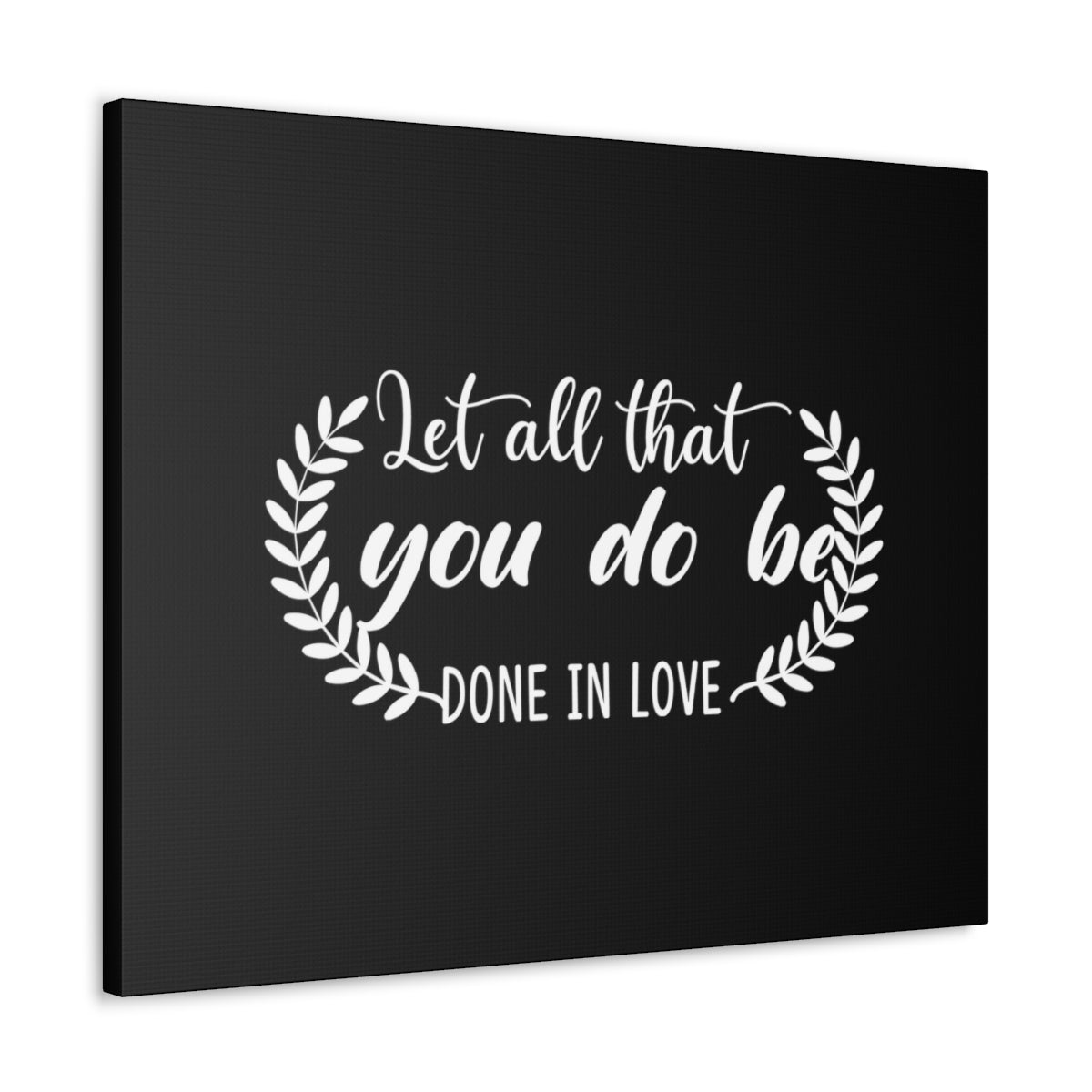 Scripture Walls Done In Love 1 Corinthians 16:14 Christian Wall Art Bible Verse Print Ready to Hang Unframed-Express Your Love Gifts