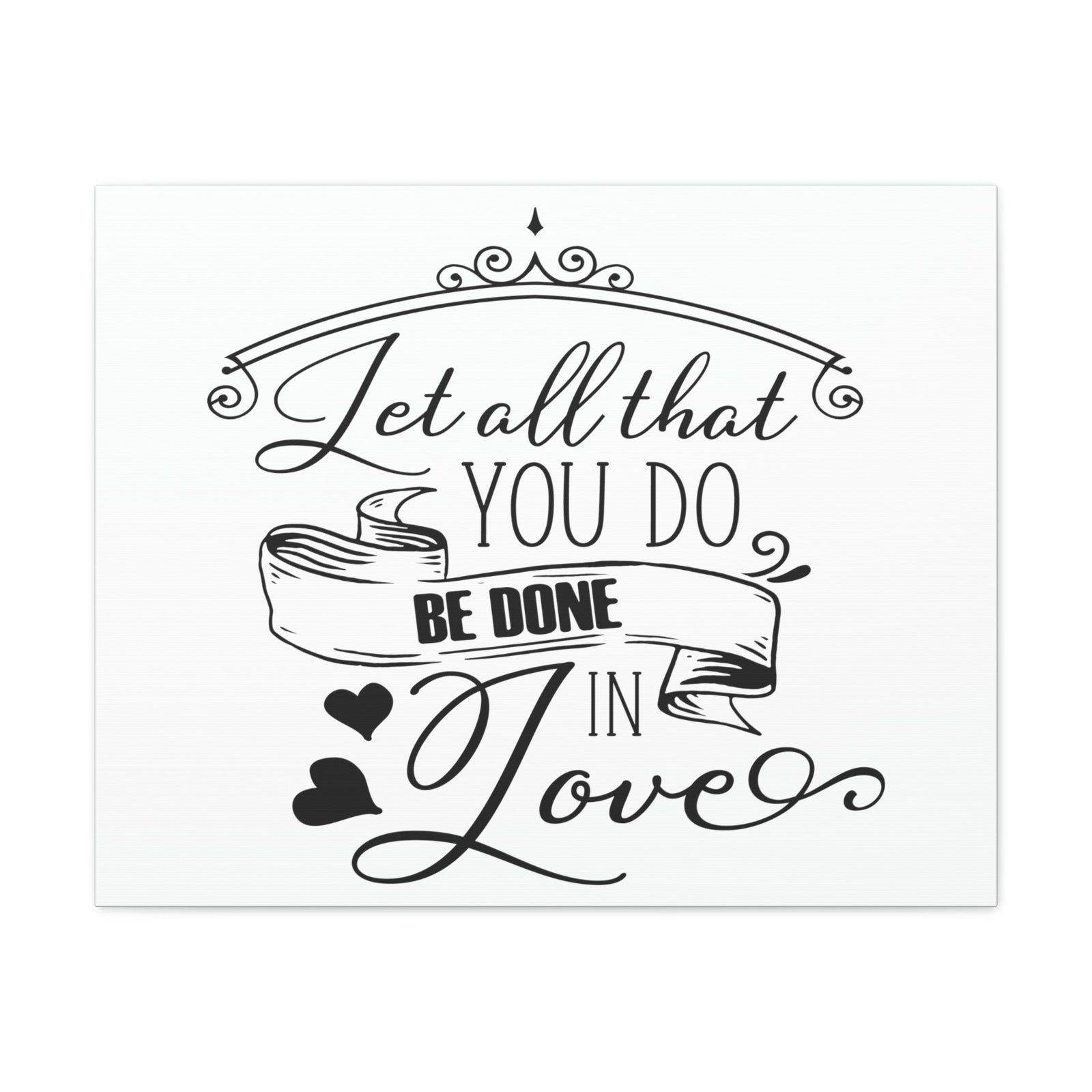 Scripture Walls Done In Love 1 Corinthians 16:14 Christian Wall Art Print Ready to Hang Unframed-Express Your Love Gifts