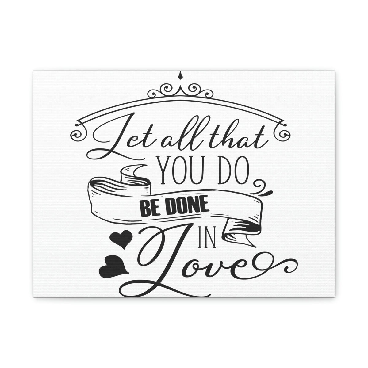 Scripture Walls Done In Love 1 Corinthians 16:14 Christian Wall Art Print Ready to Hang Unframed-Express Your Love Gifts