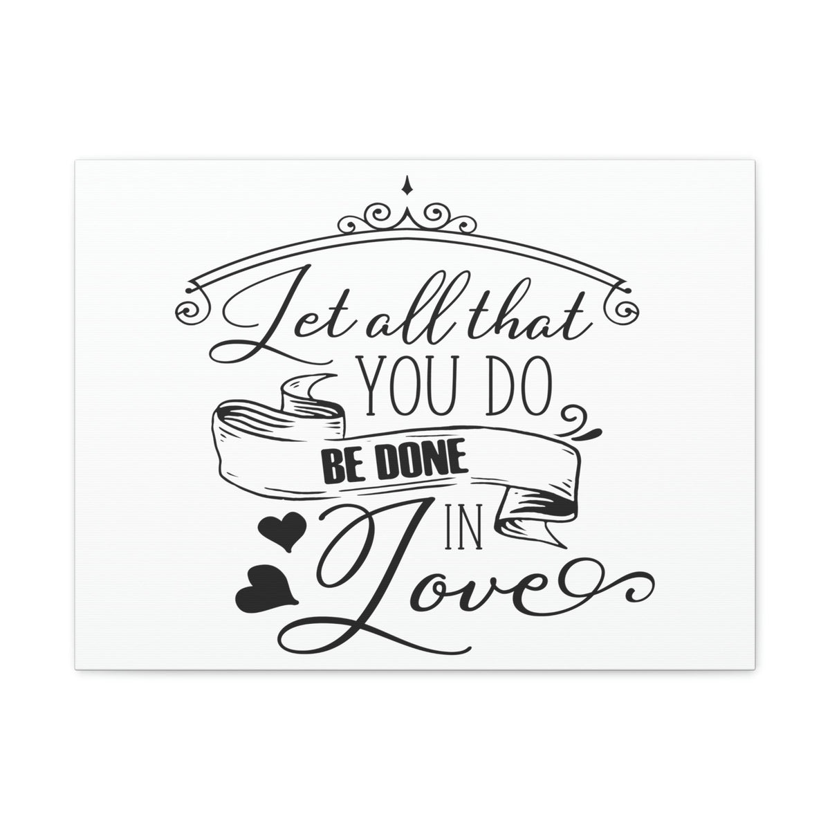 Scripture Walls Done In Love 1 Corinthians 16:14 Christian Wall Art Print Ready to Hang Unframed-Express Your Love Gifts