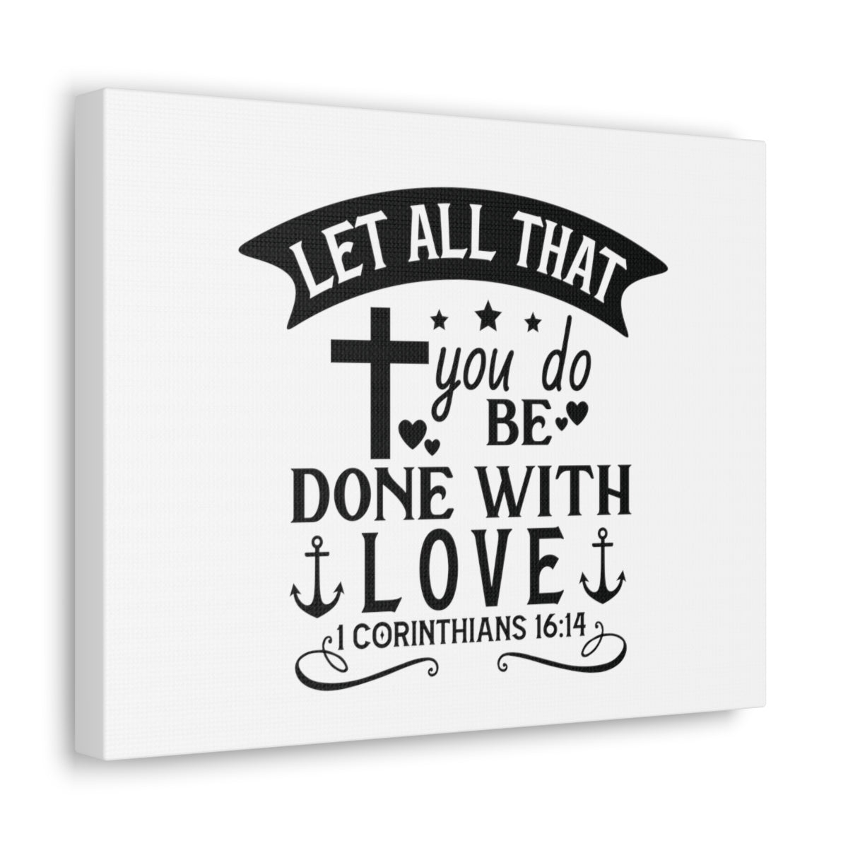 Scripture Walls Done With Love Corinthians 16:14 Swish Bible Verse Canvas Christian Wall Art Ready to Hang Unframed-Express Your Love Gifts