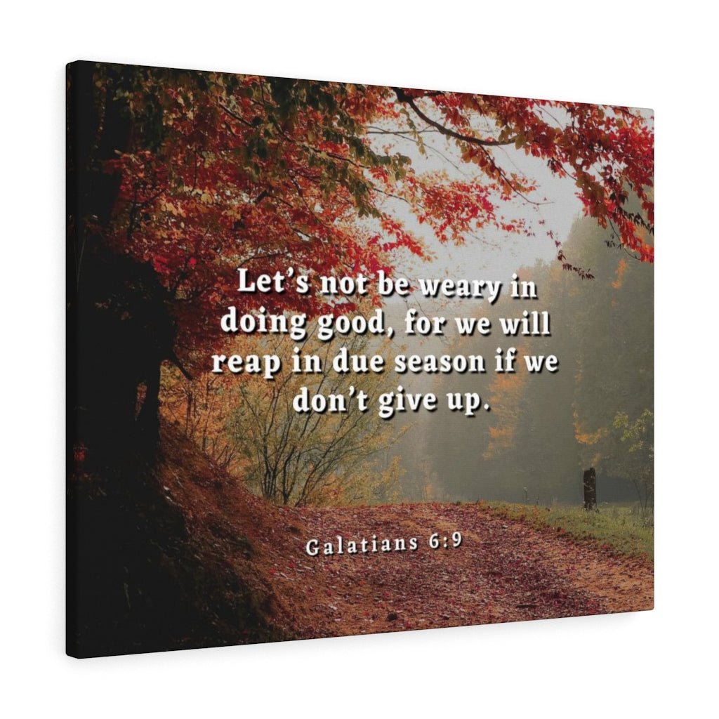 Scripture Walls Due Season Galatians 6:9 Bible Verse Canvas Christian Wall Art Ready to Hang Unframed-Express Your Love Gifts