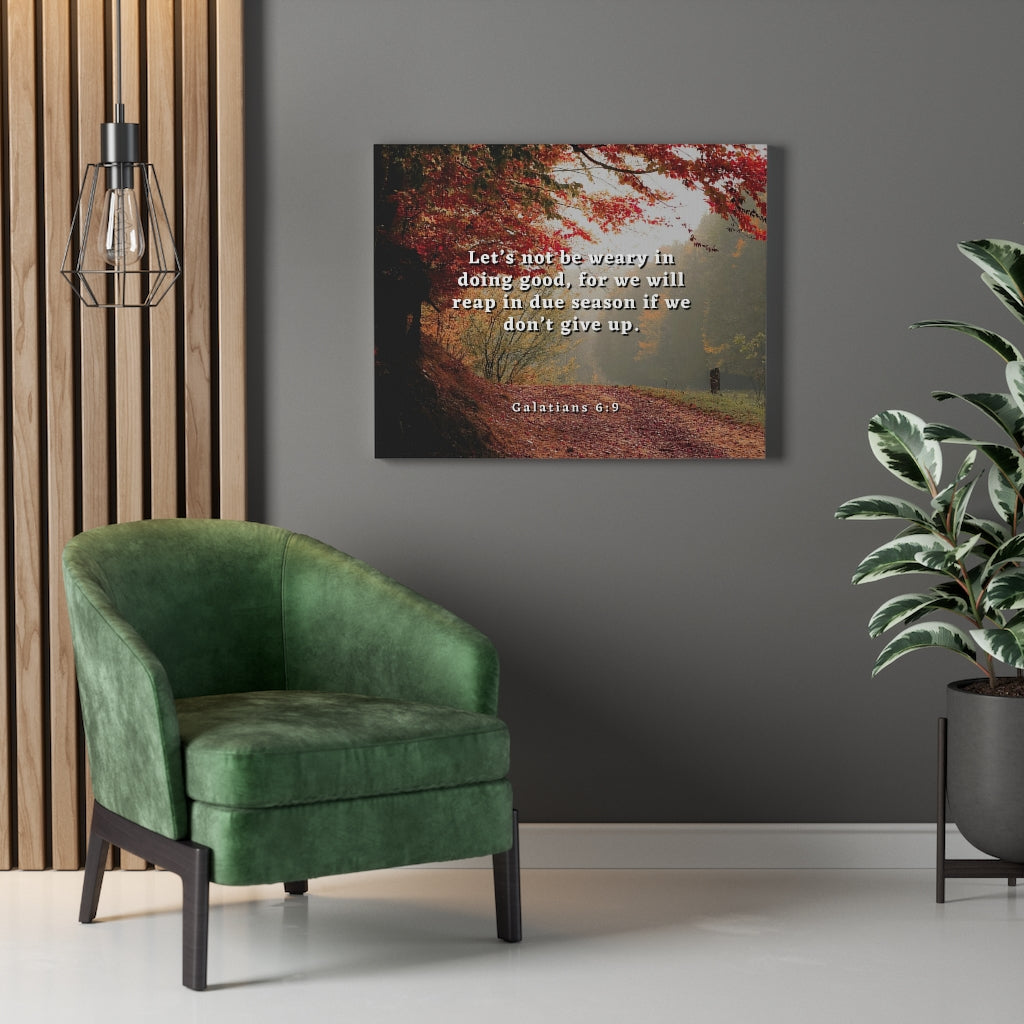 Scripture Walls Due Season Galatians 6:9 Bible Verse Canvas Christian Wall Art Ready to Hang Unframed-Express Your Love Gifts