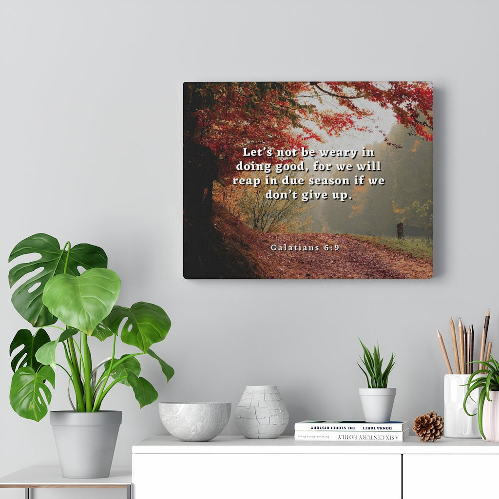Scripture Walls Due Season Galatians 6:9 Bible Verse Canvas Christian Wall Art Ready to Hang Unframed-Express Your Love Gifts