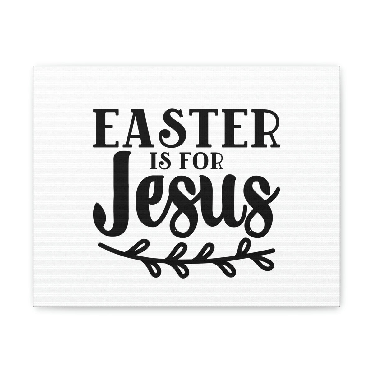Scripture Walls Easter Is For Jesus John 11:25 Branch Christian Wall Art Bible Verse Print Ready to Hang Unframed-Express Your Love Gifts