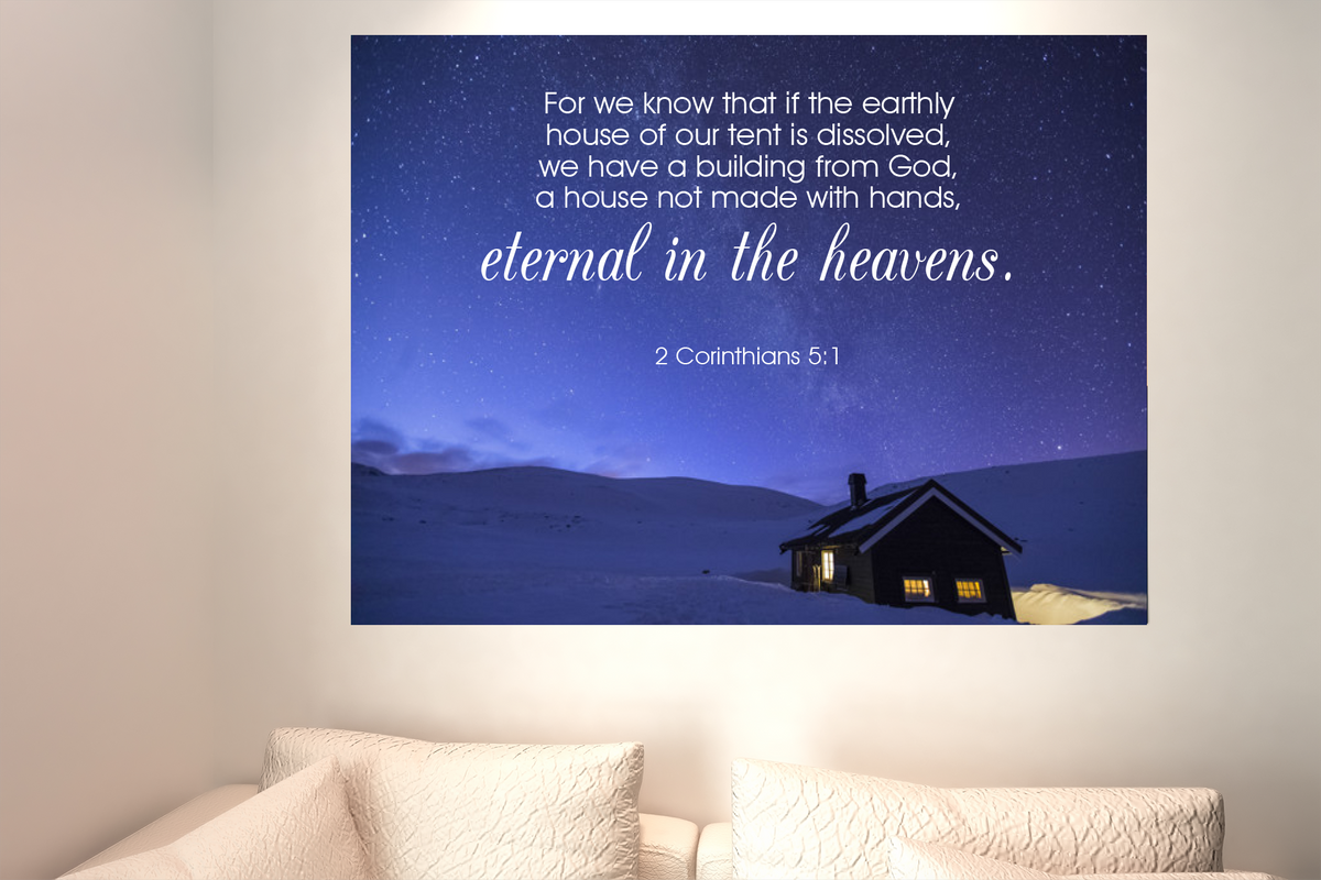 Scripture Walls Eternal in The Heavens 2 Corinthians 5:1 Bible Verse Canvas Christian Wall Art Ready to Hang Unframed-Express Your Love Gifts