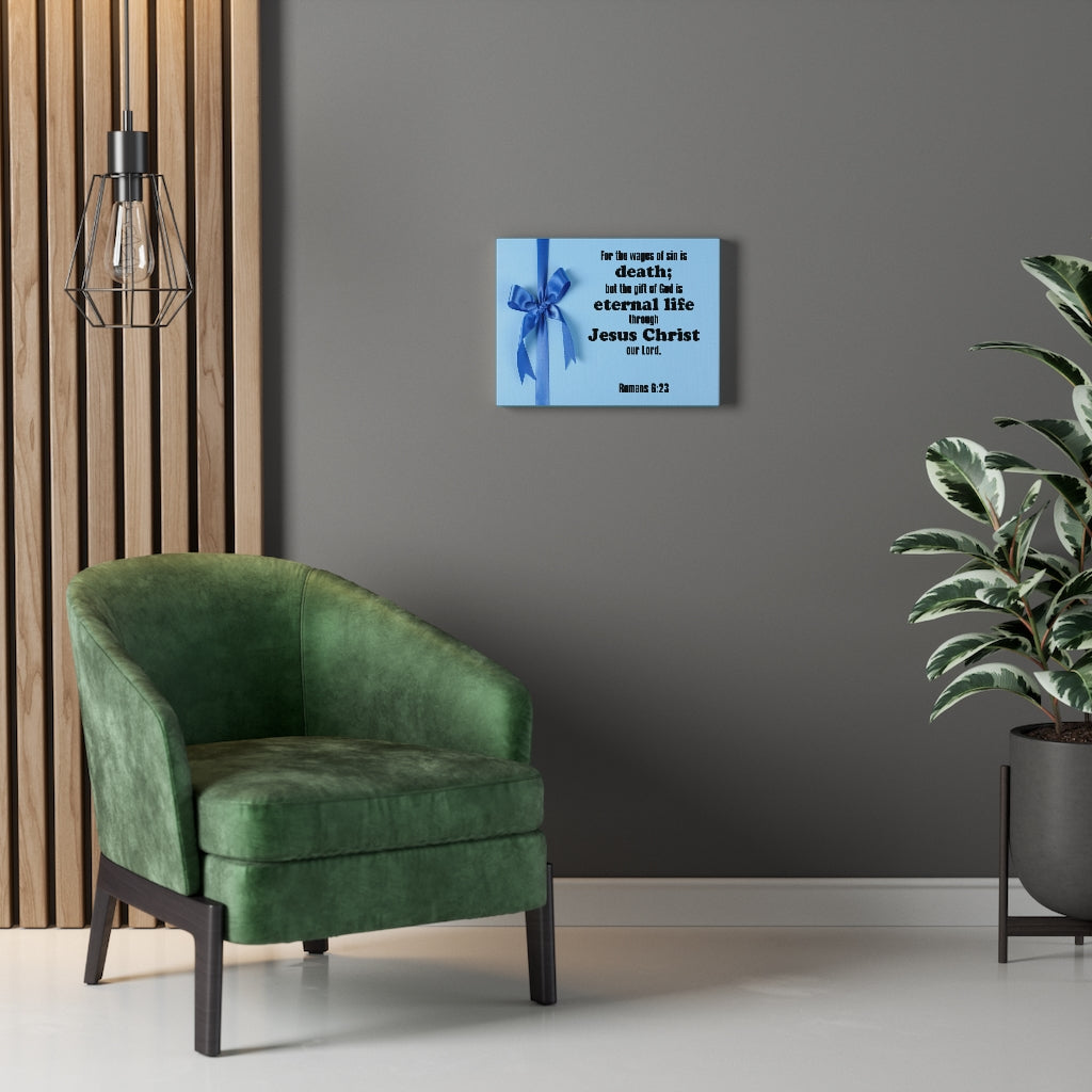 Scripture Walls Eternal Life Romans 6:23 Bible Verse Canvas Christian Wall Art Ready to Hang Unframed-Express Your Love Gifts