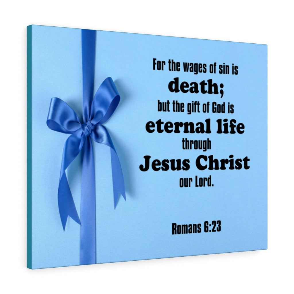 Scripture Walls Eternal Life Romans 6:23 Bible Verse Canvas Christian Wall Art Ready to Hang Unframed-Express Your Love Gifts