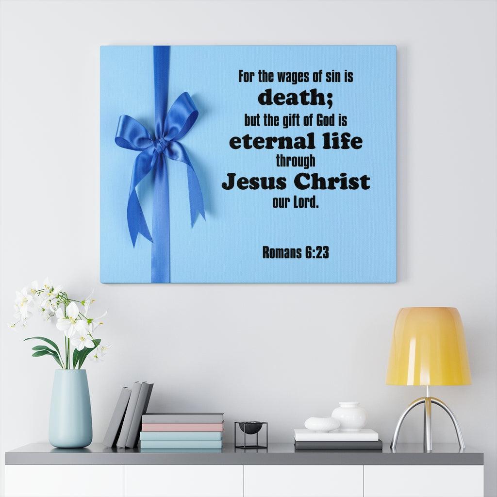 Scripture Walls Eternal Life Romans 6:23 Bible Verse Canvas Christian Wall Art Ready to Hang Unframed-Express Your Love Gifts