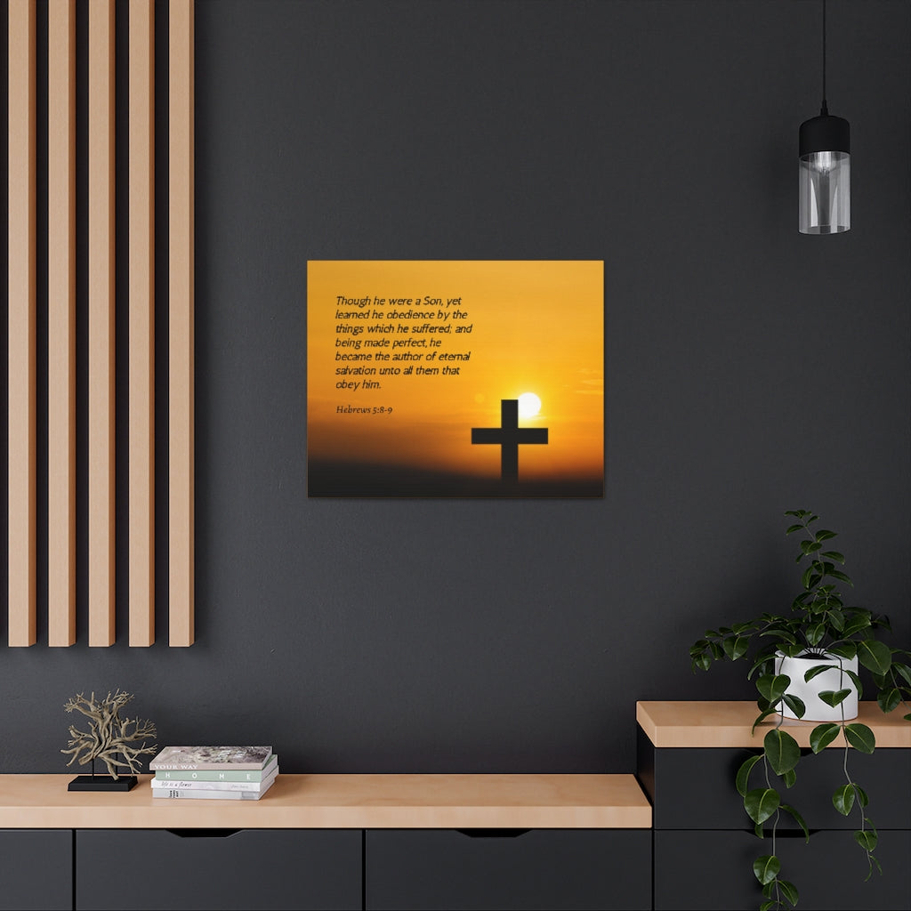 Scripture Walls Eternal Salvation Hebrews 5:8-9 Bible Verse Canvas Christian Wall Art Ready to Hang Unframed-Express Your Love Gifts
