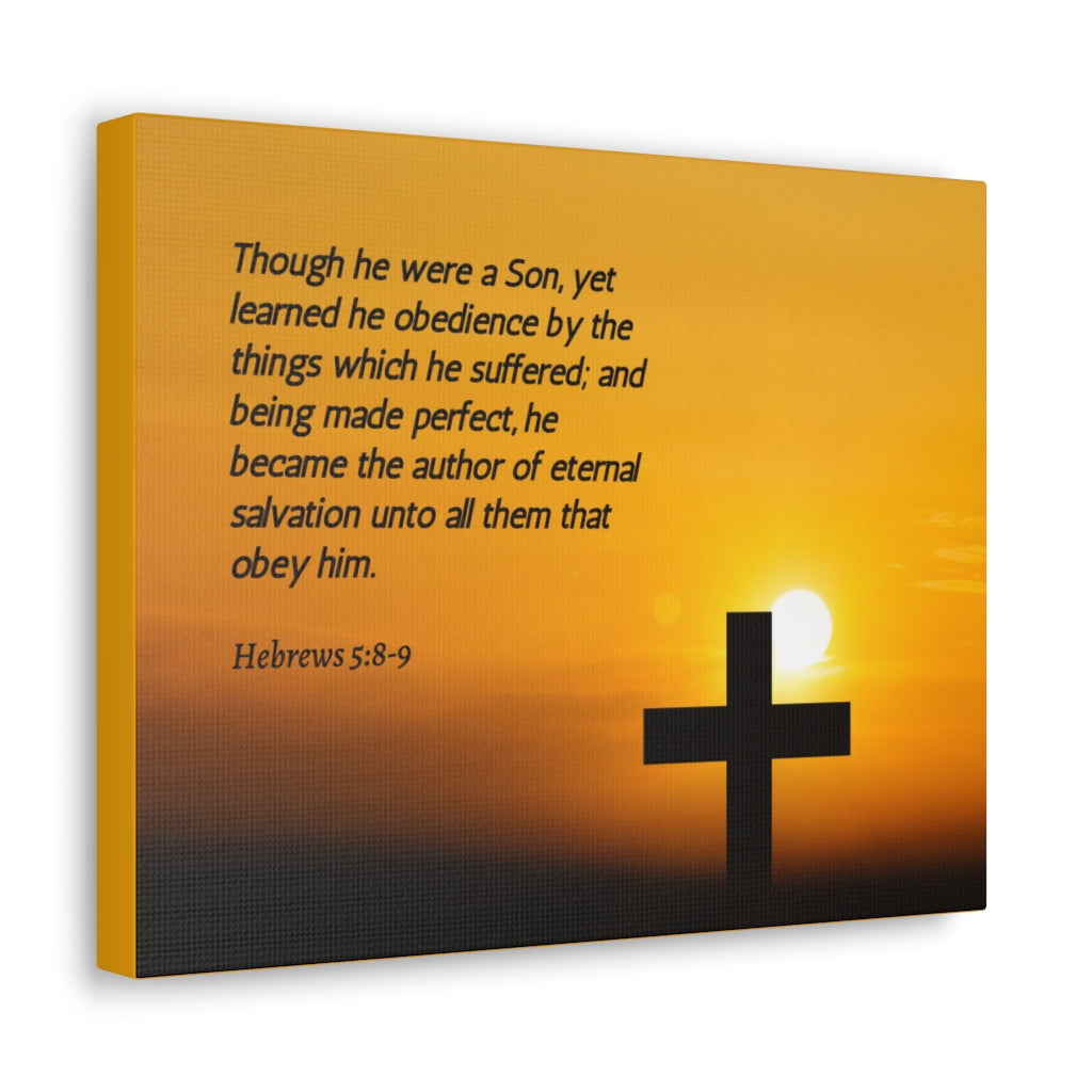 Scripture Walls Eternal Salvation Hebrews 5:8-9 Bible Verse Canvas Christian Wall Art Ready to Hang Unframed-Express Your Love Gifts