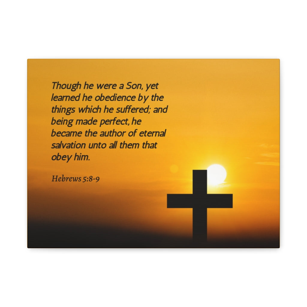 Scripture Walls Eternal Salvation Hebrews 5:8-9 Bible Verse Canvas Christian Wall Art Ready to Hang Unframed-Express Your Love Gifts