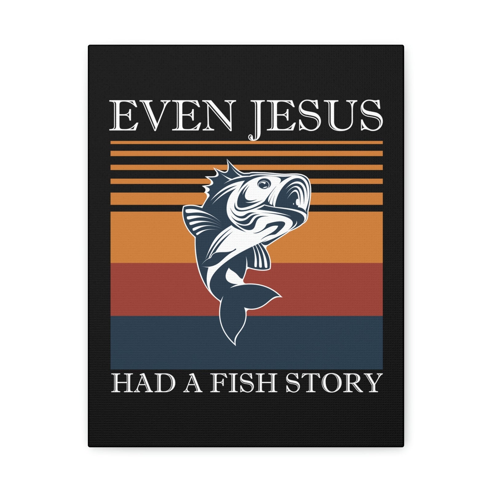 Scripture Walls Even Jesus Had A Fish John 21:11 Story Christian Wall Art Bible Verse Print Ready to Hang Unframed-Express Your Love Gifts
